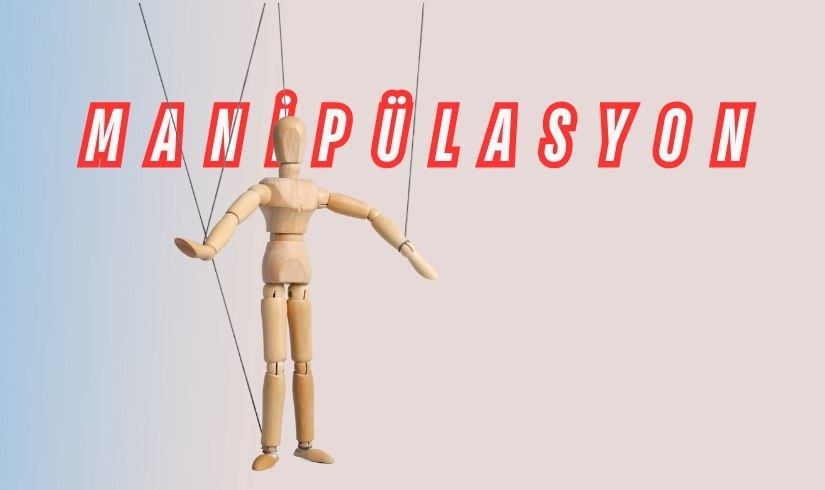 Psikolojik Manipülasyon Nasıl Tespit Edilir?